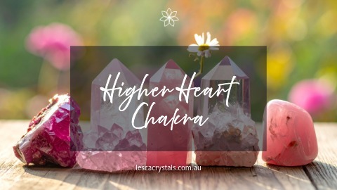 Crystals for Higher Heart Chakra alignment